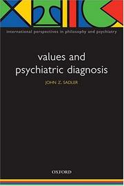 Values and psychiatric diagnosis by John Z. Sadler