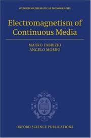 Cover of: Electromagnetism of continuous media: mathematical modelling and applications