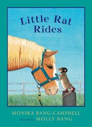 Cover of: Little Rat rides by Monika Bang-Campbell