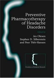 Cover of: Preventive pharmacotherapy of headache disorders by edited by Jes Olesen, Stephen D. Silberstein and Peter [sic] Tfelt-Hansen.