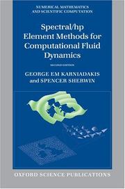 Cover of: Spectral/hp element methods for computational fluid dynamics by George Karniadakis
