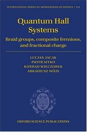 Cover of: Quantum Hall systems: braid groups, composite fermions, and fractional charge