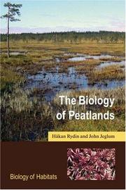 Cover of: The Biology of Peatlands (Biology of Habitats) by Hakan Rydin, John K. Jeglum