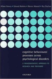 Cover of: Cognitive behavioural processes across psychological disorders: a transdiagnostic approach to research and treatment