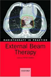Cover of: Radiotherapy in practice: external beam therapy