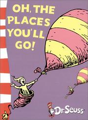 Cover of: Oh, the Places You'll Go! by Dr. Seuss