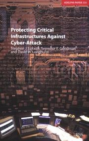 Cover of: Protecting critical infrastructures against cyber-attack by Stephen J. Lukasik