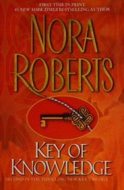 Key of Knowledge by Nora Roberts, Nora Roberts