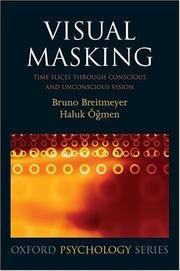 Cover of: Visual masking: time slices through conscious and unconscious vision