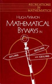 Cover of: Mathematical byways in Ayling, Beeling, and Ceiling