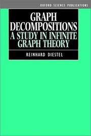 Cover of: Graph decompositions: a study in infinite graph theory