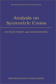 Cover of: Analysis on symmetric cones by Jacques Faraut