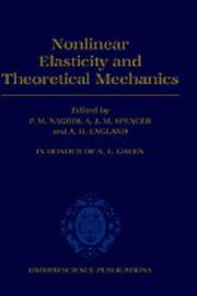 Cover of: Non-linear elasticity and theoretical mechanics: in honour of A.E. Green
