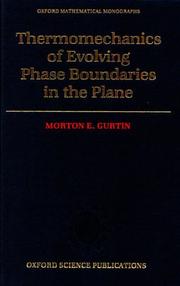 Cover of: Thermomechanics of evolving phase boundaries in the plane