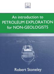 Cover of: Introduction to petroleum exploration for non-geologists by R. Stoneley