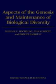 Cover of: Aspects of the genesis and maintenance of biological diversity