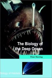 Cover of: The biology of the deep ocean by Peter J. Herring
