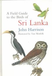 Cover of: A Field Guide to the Birds of Sri Lanka by John Harrison