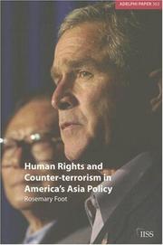 Human Rights and Counter-Terrorism in America's Asia Policy (Adelphi Papers) by Rosemary Foot