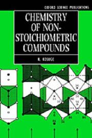 Cover of: Chemistry of non-stoichiometric compounds by Kōji Kosuge