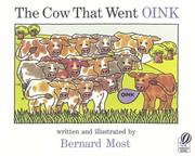 Cover of: The Cow That Went OINK by Bernard Most
