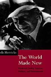 Cover of: The world made new: Frederick Soddy, science, politics, and environment