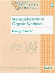 Cover of: Stereoselectivity in organic synthesis by Garry Procter