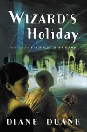 Cover of: Wizard's holiday by Diane Duane