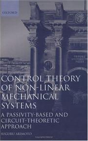 Cover of: Control theory of non-linear mechanical systems: a passivity-based and circuit-theoretic approach