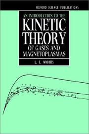 Cover of: An introduction to the kinetic theory of gases and magnetoplasmas