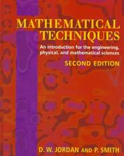Cover of: Mathematical techniques: an introduction for the engineering, physical, and mathematical sciences