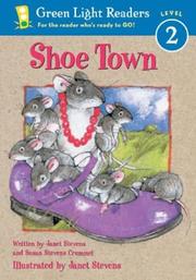 Cover of: Shoe Town (Green Light Readers Level 2) by Janet Stevens, Susan Stevens Crummel