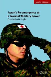 Cover of: Japan's Re-emergence as a 'Normal' Military Power (Adelphi Papers) by Christopher W. Hughes