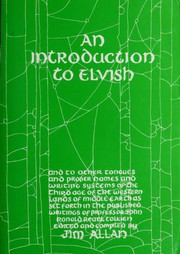 Cover of: An Introduction to Elvish, Other Tongues, Proper Names and Writing Systems of the Third Age of the Western Lands of Middle-Earth as Set Forth in the Published Writings of Professor John Ronald Reuel Tolkien