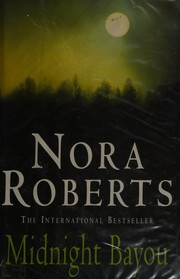 Cover of: Midnight bayou by Nora Roberts