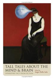 Cover of: Tall Tales about the Mind and Brain: Separating Fact from Fiction
