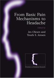 Cover of: From basic pain mechanisms to headache by edited by J. Olesen, T.S. Jensen.