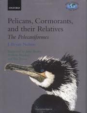 Cover of: Pelicans, Cormorants, and Their Relatives by J. Bryan Nelson