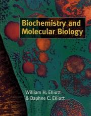 Cover of: Biochemistry and molecular biology by William H. Elliott