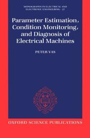 Cover of: Parameter estimation, condition monitoring, and diagnosis of electrical machines