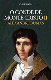 Cover of: O Conde de Monte Cristo II by Alexandre Dumas
