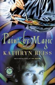 Cover of: Paint by Magic (Time Travel Mysteries) by Kathryn Reiss