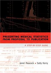 Cover of: Presenting Medical Statistics from Proposal to Publication by Janet Peacock, Sally Kerry, Janet Peacock, Sally Kerry