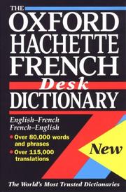 Cover of: The Oxford-Hachette French desk dictionary by edited by Marie-Hélène Corréard.