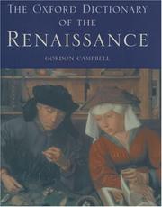 Cover of: The Oxford dictionary of the Renaissance | Campbell, Gordon