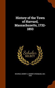 Cover of: History of the Town of Harvard, Massachusetts, 1732-1893