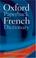 Cover of: The Oxford paperback French dictionary