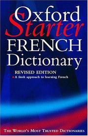 Cover of: The Oxford starter French dictionary by edited by Marie-Hélène Corréard and Mary O'Neill.