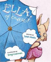Ella, of course by Sarah Weeks