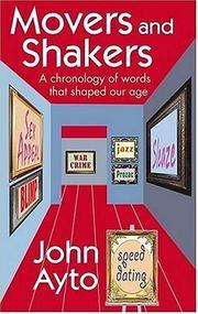 Cover of: Movers and Shakers: A Chronology of Words that Shaped Our Age